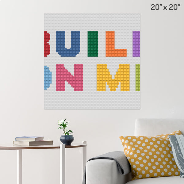 Build On Me Brick Poster